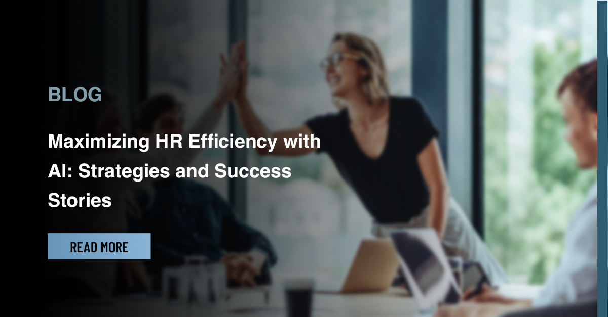 Maximizing Hr Efficiency With Ai Strategies And Success Stories Maximizing Hr Efficiency With Ai Strategies And Success Stories
